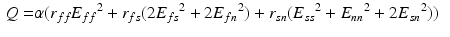 $$\begin{aligned} Q= & {} \alpha (r_{ff} {E_{ff}}^2 + r_{fs} (2 {E_{fs}}^2 + 2 {E_{fn}}^2 ) + r_{sn} ( {E_{ss}}^2 + {E_{nn}}^2 + 2 {E_{sn}}^2 ))\end{aligned}$$