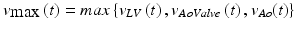 $$ v_{ \hbox{max} } \left( t \right) = max\left\{ {v_{LV} \left( t \right),v_{AoValve} \left( t \right),v_{Ao} (t)} \right\} $$