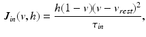 $$\begin{aligned} J_{in}(v,h)=\frac{h(1-v)(v-v_{rest})^2}{\tau _{in}}, \end{aligned}$$