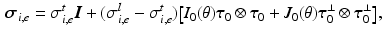 $$\begin{aligned} {\varvec{\sigma }}_{i, e} = \sigma _{i,e}^t {\varvec{I}} + (\sigma _{i,e}^l - \sigma _{i,e}^t) \bigl [ I_0(\theta ) \varvec{\tau }_0 \otimes \varvec{\tau }_0 + J_0(\theta ) \varvec{\tau }_0^\perp \otimes \varvec{\tau }_0^\perp \bigr ], \end{aligned}$$