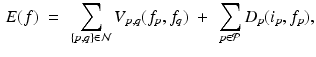 $$\begin{aligned} E(f)~=~\sum \limits _{\{p,q\} \in \mathcal {N}} V_{p,q}(f_p,f_q)~+~\sum \limits _{p \in \mathcal {P}} D_p(i_p,f_p), \end{aligned}$$