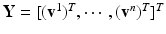 $$\mathbf {Y} = [(\mathbf {v}^1)^T, \cdots , (\mathbf {v}^n)^T]^T$$