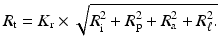 $$ {R}_{\mathrm{t}}={K}_{\mathrm{r}}\times \sqrt{R_{\mathrm{i}}^2+{R}_{\mathrm{p}}^2+{R}_{\mathrm{a}}^2+{R}_{\ell}^2.} $$