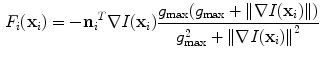 $$\begin{aligned} F_{i}({{\mathbf {x}}_{i}})=-{{\mathbf {n}}_{i}}^T \nabla I({\mathbf x}_{i}) \frac{g_{\mathrm {max}}( g_{\mathrm {max}}+\left\| \nabla I({{\mathbf {x}}_{i}})\right\| )}{g^2_{\mathrm {max}}+\left\| \nabla I({{\mathbf {x}}_{i}})\right\| ^2} \end{aligned}$$