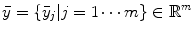 $$\bar{y} = \{\bar{y}_j | j = 1 \cdots m\} \in \mathbb {R}^m$$