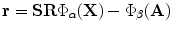 $$\mathbf{r} = \mathbf{SR} \Phi _{\alpha } (\mathbf{X}) - \Phi _\beta (\mathbf{A}) $$