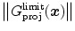 $$\left\| {G_\mathrm{proj}^\mathrm{limit}}(\varvec{x}) \right\| $$