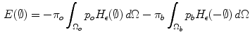 $$\begin{aligned} E (\emptyset ) = - \pi _{o} \int _{{{\Omega }}_{o}} p_{o} H_{\epsilon } (\emptyset ) \, d\Omega - \pi _{b} \int _{{{\Omega }}_{b}} p_{b} H_{\epsilon } (- \emptyset ) \, d\Omega \end{aligned}$$