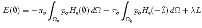 $$\begin{aligned} E (\emptyset ) = - \pi _{o} \int _{{{\Omega }}_{o}} p_{o} H_{\epsilon } (\emptyset ) \, d\Omega - \pi _{b} \int _{{{\Omega }}_{b}} p_{b} H_{\epsilon } (- \emptyset ) \, d\Omega + \lambda L \end{aligned}$$