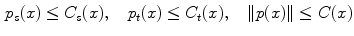 $$\begin{aligned} p_{s}(x)\le C_{s}(x),\quad p_{t}(x)\le C_{t}(x),\quad \left\| p(x)\right\| \le C(x) \end{aligned}$$