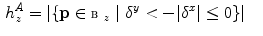 $$\begin{aligned} h_z^A&= | \{ \mathbf {p} \in \fancyscript{B}_{z} \ | \ \delta ^y < - | \delta ^x | \le 0 \} | \end{aligned}$$