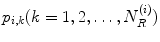 $$p_{i,k} (k = 1, 2, \ldots ,N_R^{(i)})$$