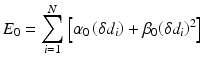 $$ {E}_0={\displaystyle \sum_{i=1}^N\left[{\alpha}_0\left(\delta {d}_i\right)+{\beta}_0{\left(\delta {d}_i\right)}^2\right]} $$