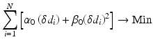 $$ {\displaystyle \sum_{i=1}^N\left[{\alpha}_0\left(\delta {d}_i\right)+{\beta}_0{\left(\delta {d}_i\right)}^2\right]\to \mathrm{M}\mathrm{i}\mathrm{n}} $$