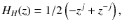 
$$ {H}_H(z)=1/2\left(-{z}^j+{z}^{- j}\right), $$
