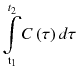 
$$ \underset{{\mathrm{t}}_1}{\overset{t_2}{{\displaystyle \int }}}C\left(\tau \right)d\tau $$
