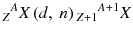 
$$ {}_Z{}^AX\left(d,\ n\right){}_{Z+1}{}^{A+1}X $$
