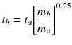 
$$ {t}_h={t}_a{\left[\frac{m_h}{m_a}\right]}^{0.25} $$
