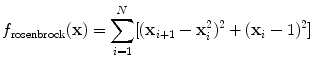 
$$\displaystyle{ f_{\mathrm{rosenbrock}}(\mathbf{x}) =\sum _{ i=1}^{N}[(\mathbf{x}_{ i+1} -\mathbf{ x}_{i}^{2})^{2} + (\mathbf{x}_{ i} - 1)^{2}] }$$
